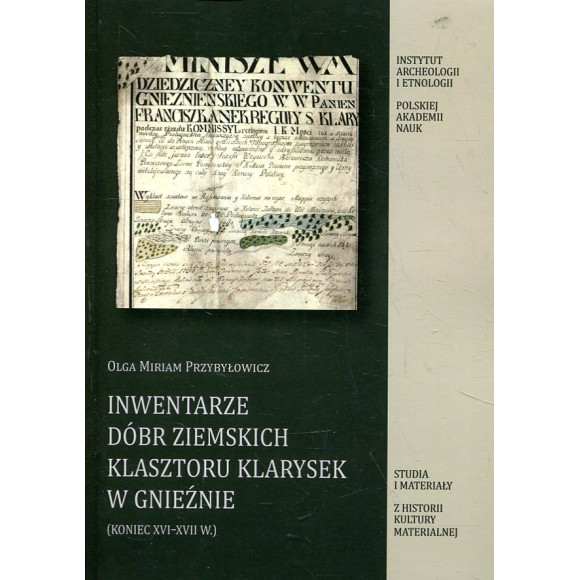 Inwentarze Dóbr Ziemskich Klasztoru Klarysek w Gnieźnie