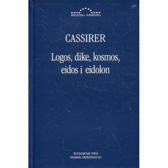 Logos, dike, kosmos, eidos i eidolon