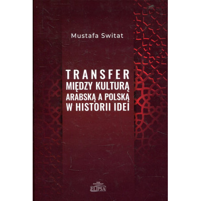 Transfer między kulturą arabską a polską w historii idei