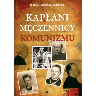 Kapłani męczennicy komunizmu