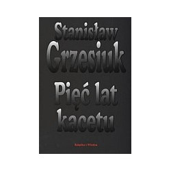 Pięć lat kacetu