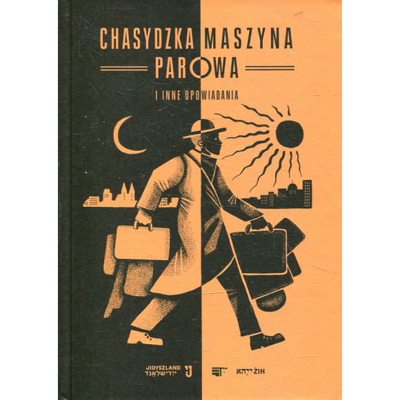 Chasydzka maszyna parowa i inne opowiadania