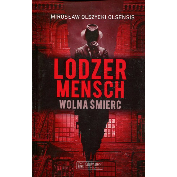 Lodzermensch. Wolna śmierć