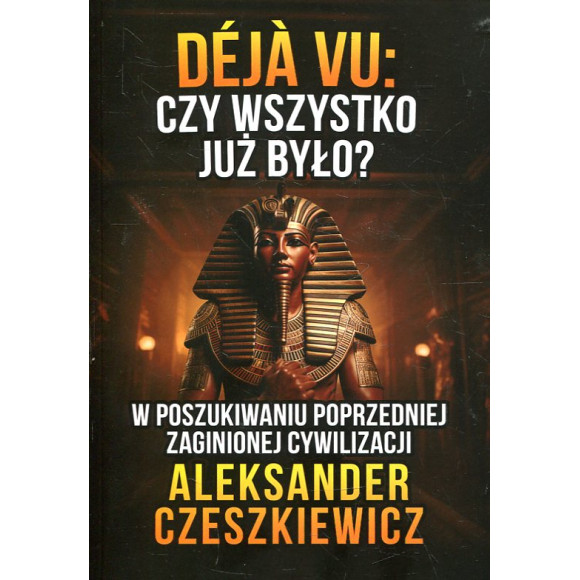 Déjà vu: czy wszystko już było?