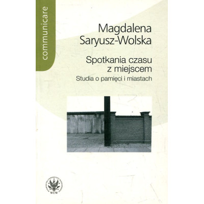 Spotkania czasu z miejscem
