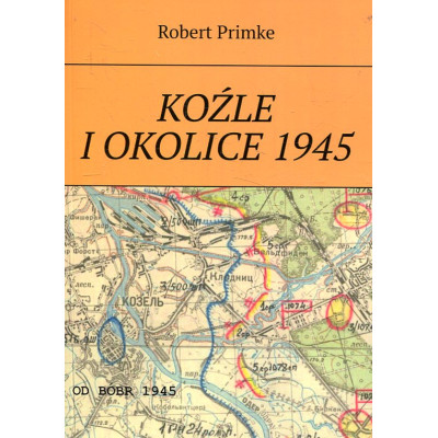 Koźle i okolice 1945