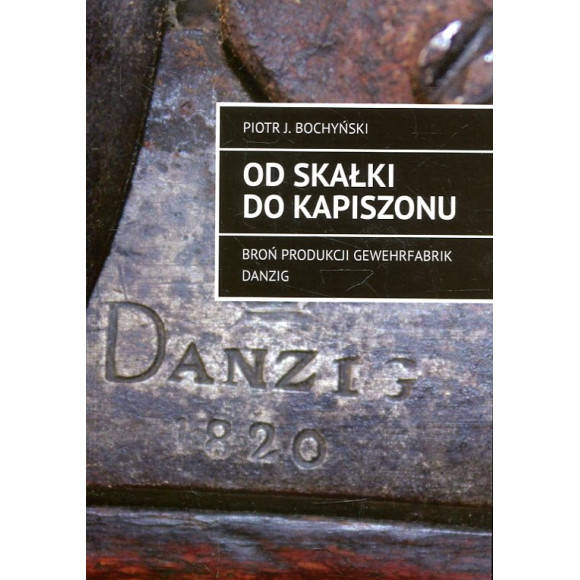 Od skałki do kapiszonu
