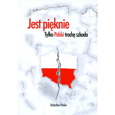 Jest pięknie, tylko Polski trochę szkoda