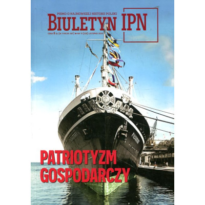 Biuletyn IPN nr 11 (228)/2024 Patriotyzm gospodarczy