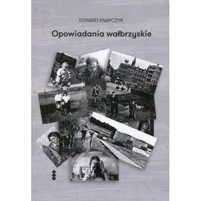 Opowiadania wałbrzyskie