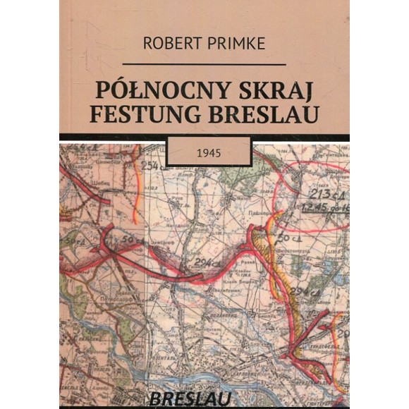 Północny skraj Festung Breslau 1945