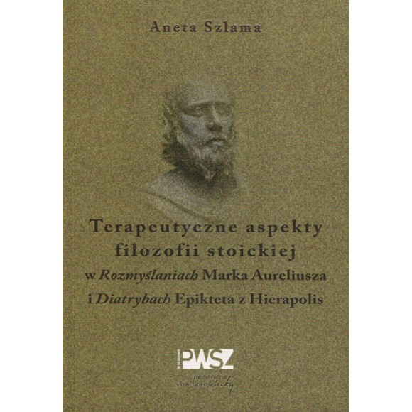 Terapeutyczne aspekty filozofii stoickiej