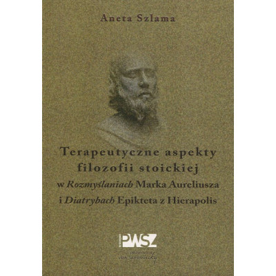 Terapeutyczne aspekty filozofii stoickiej