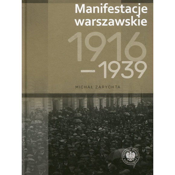 Manifestacje warszawskie 1916-1939