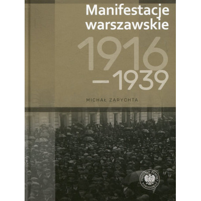 Manifestacje warszawskie 1916-1939