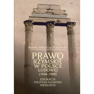 Prawo Rzymskie w Polsce Ludowej (1944-1989).