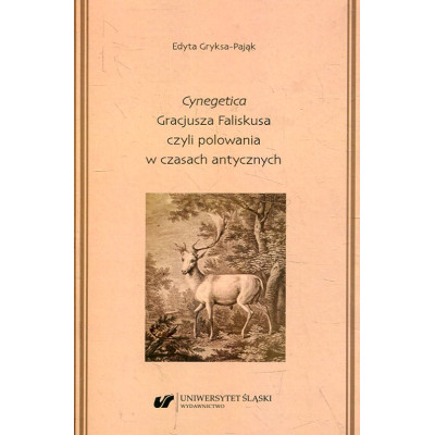 „Cynegetica” Gracjusza Faliskusa czyli polowania w czasach antycznych