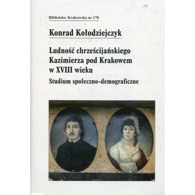 Ludność chrześcijańskiego Kazimierza pod Krakowem w XVIII wieku