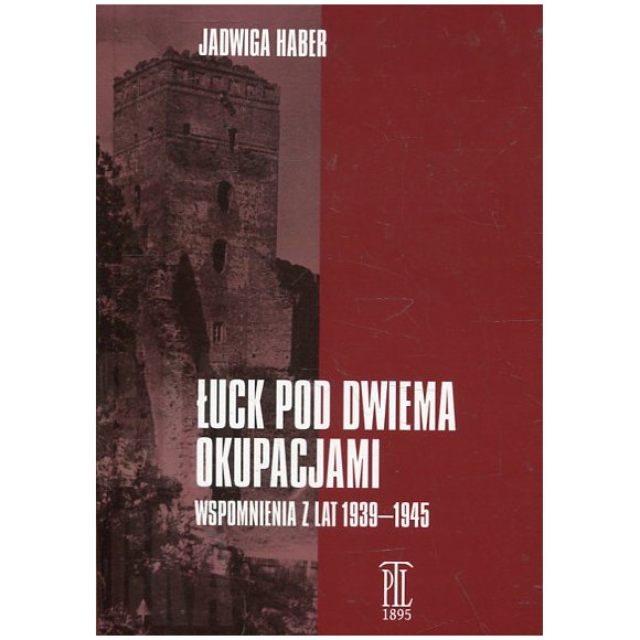 Łuck pod dwiema okupacjami