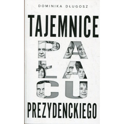 Tajemnice pałacu prezydenckiego