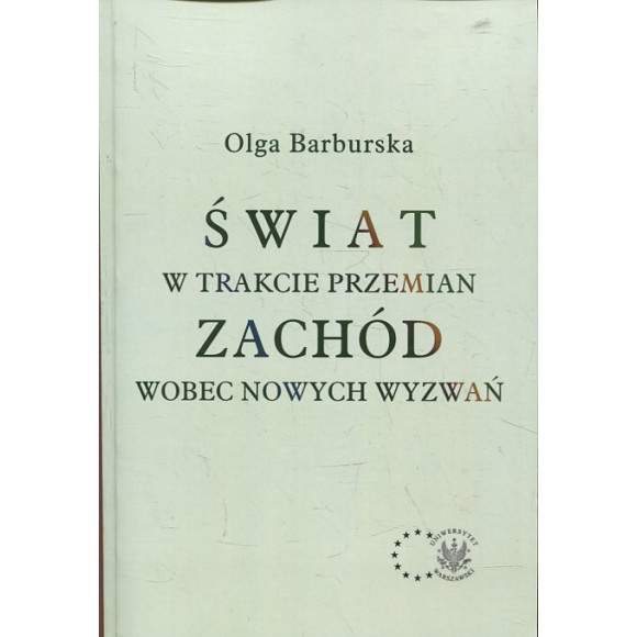 Świat w trakcie przemian. Zachód wobec nowych wyzwań