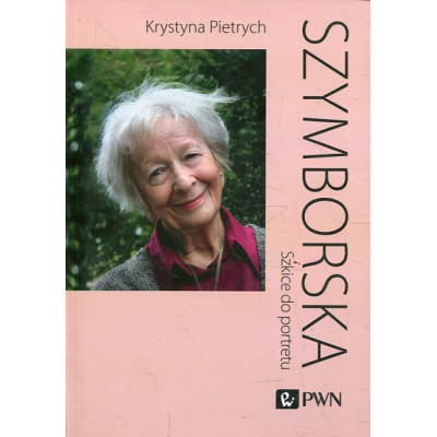 Szymborska. Szkice do portretu