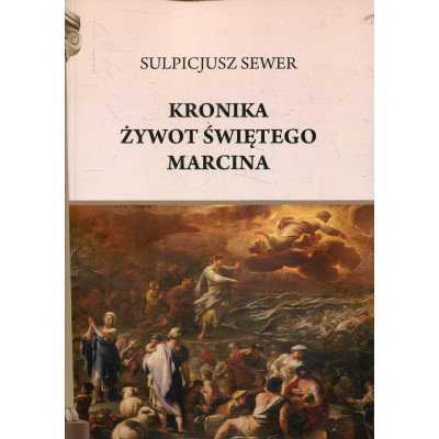Kronika. Żywot świętego Marcina