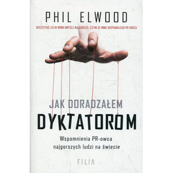 Jak doradzałem dyktatorom