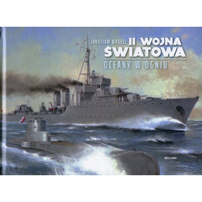 II wojna światowa. Oceany w ogniu