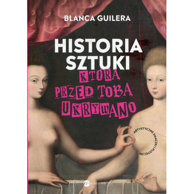 Historia sztuki, którą przed tobą ukrywano
