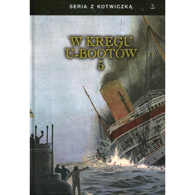 W kręgu U-bootów cz. 5