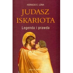 Judasz Iskariota. Legenda i prawda