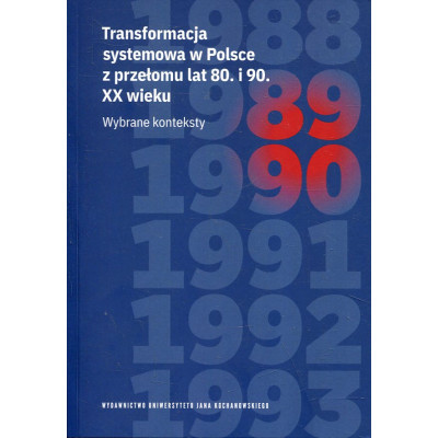 Transformacja systemowa w Polsce z przełomu lat 80. i 90. XX wieku.