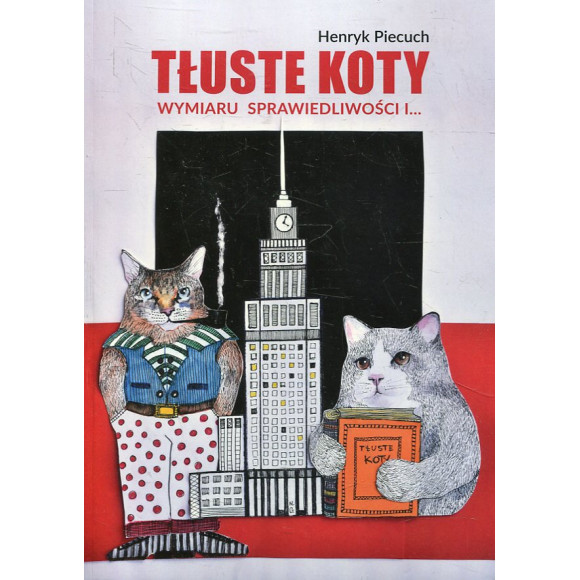 Tłuste koty wymiaru sprawiedliwości i...