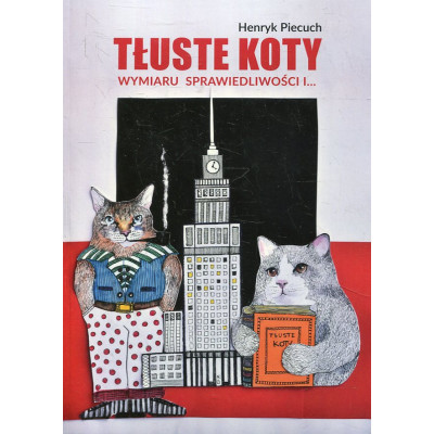 Tłuste koty wymiaru sprawiedliwości i...