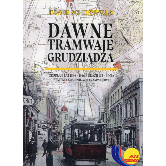 Dawne Tramwaje Grudziądza