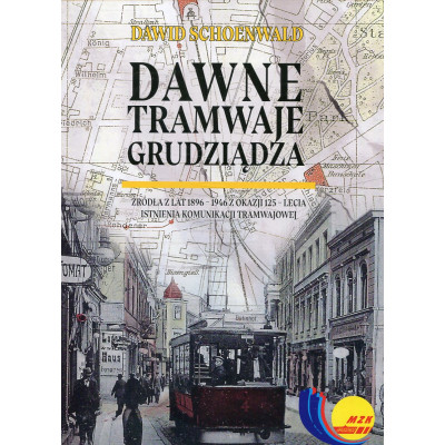 Dawne Tramwaje Grudziądza