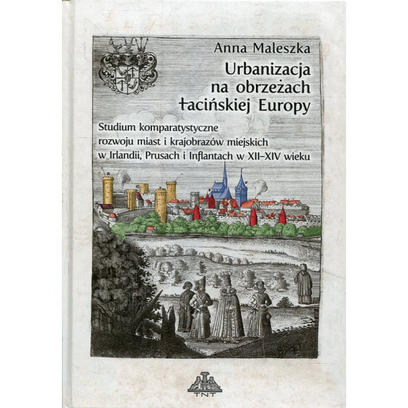 Urbanizacja na obrzeżach łacińskiej Europy