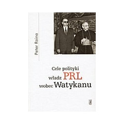 Cele polityki władz PRL wobec Watykanu