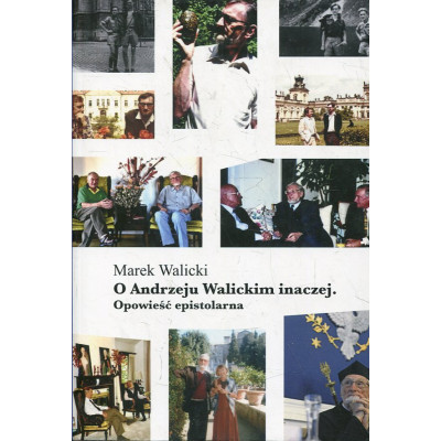 O Andrzeju Walickim inaczej