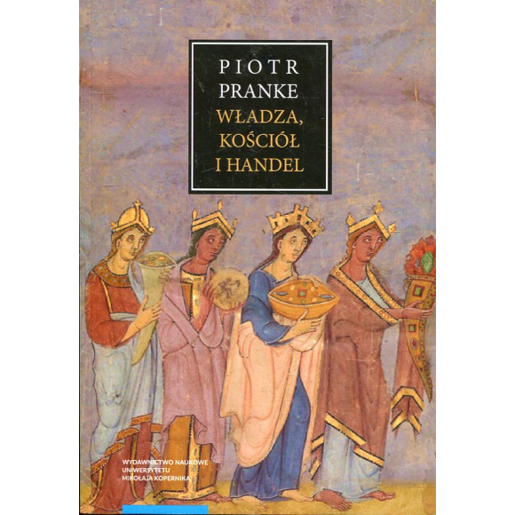 Władza, kościół i handel