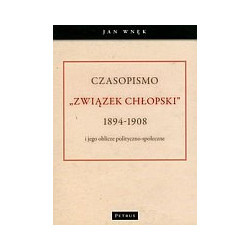 Czasopismo Związek Chłopski 1894-1908 i jego oblicze polityczno-społeczne