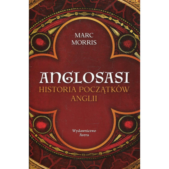 Anglosasi. Historia początków Anglii