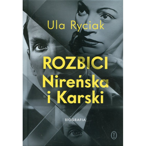Rozbici. Nireńska i Karski