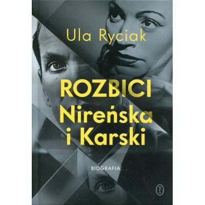 Rozbici. Nireńska i Karski