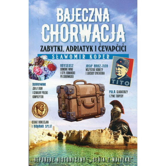 Bajeczna Chorwacja