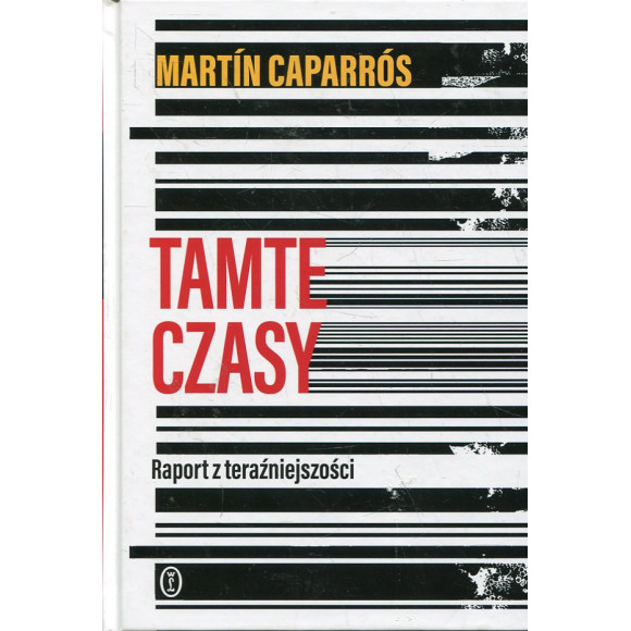 Tamte czasy. Raport z teraźniejszości