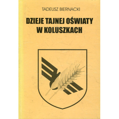 Dzieje tajnej oświaty w Koluszkach