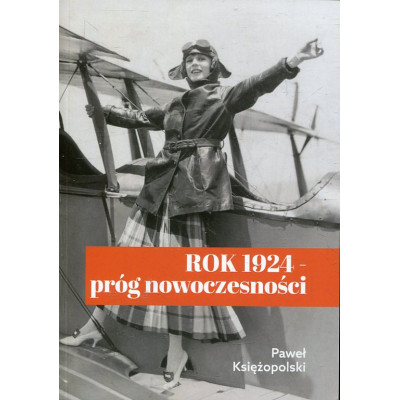 Rok 1924 — próg nowoczesności