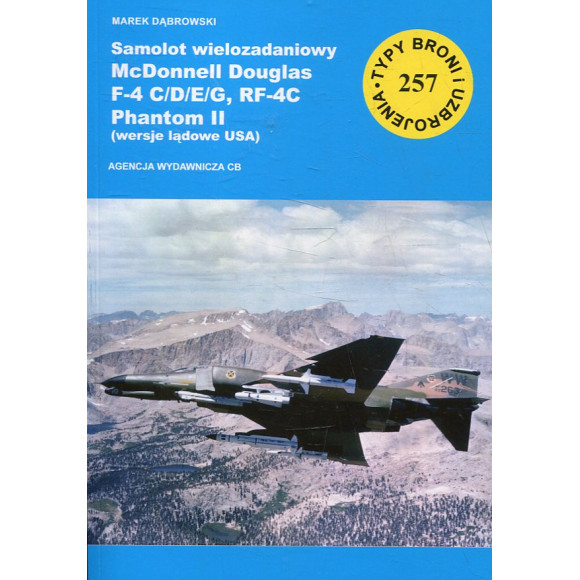 257 Samolot wielozadaniowy McDonnell F-4 C/D/E/G, RF-4C Phantom II (wersje lądowe USA)